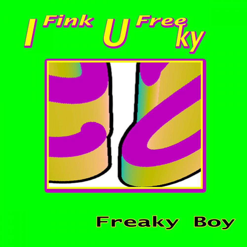 Постер альбома I Fink U Freeky