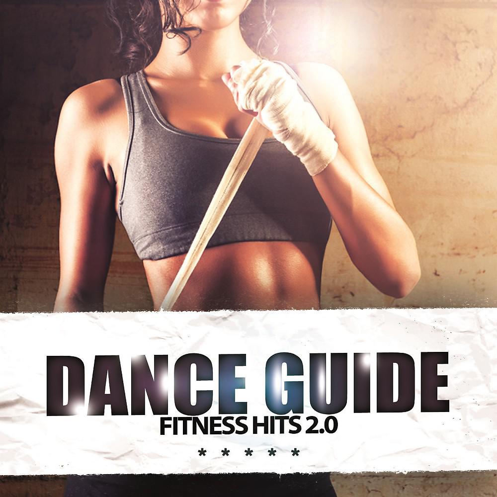 Постер альбома Dance Guide Fitness Hits 2.0