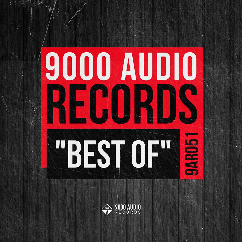 Постер альбома Best of 9000 Audio Records