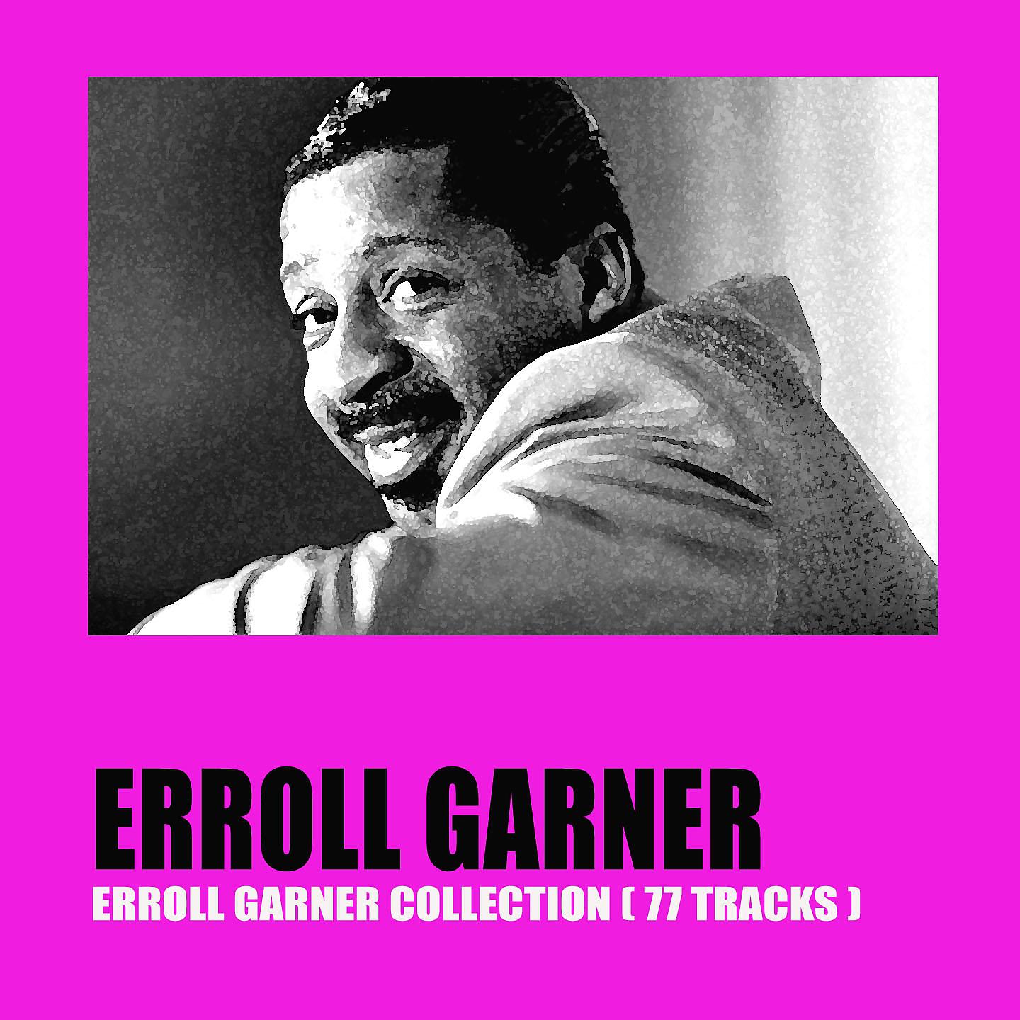 Постер альбома Erroll Garner Collection