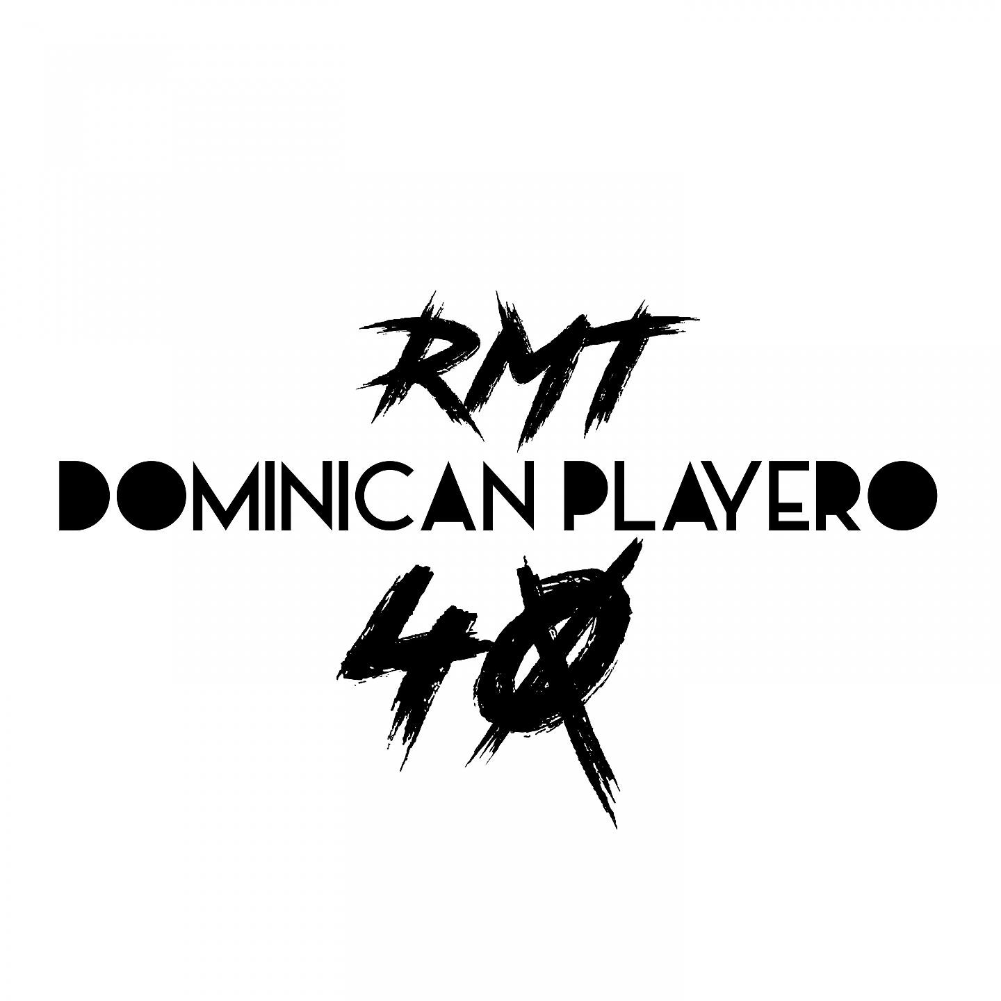 RMT - Dominican Playero 40