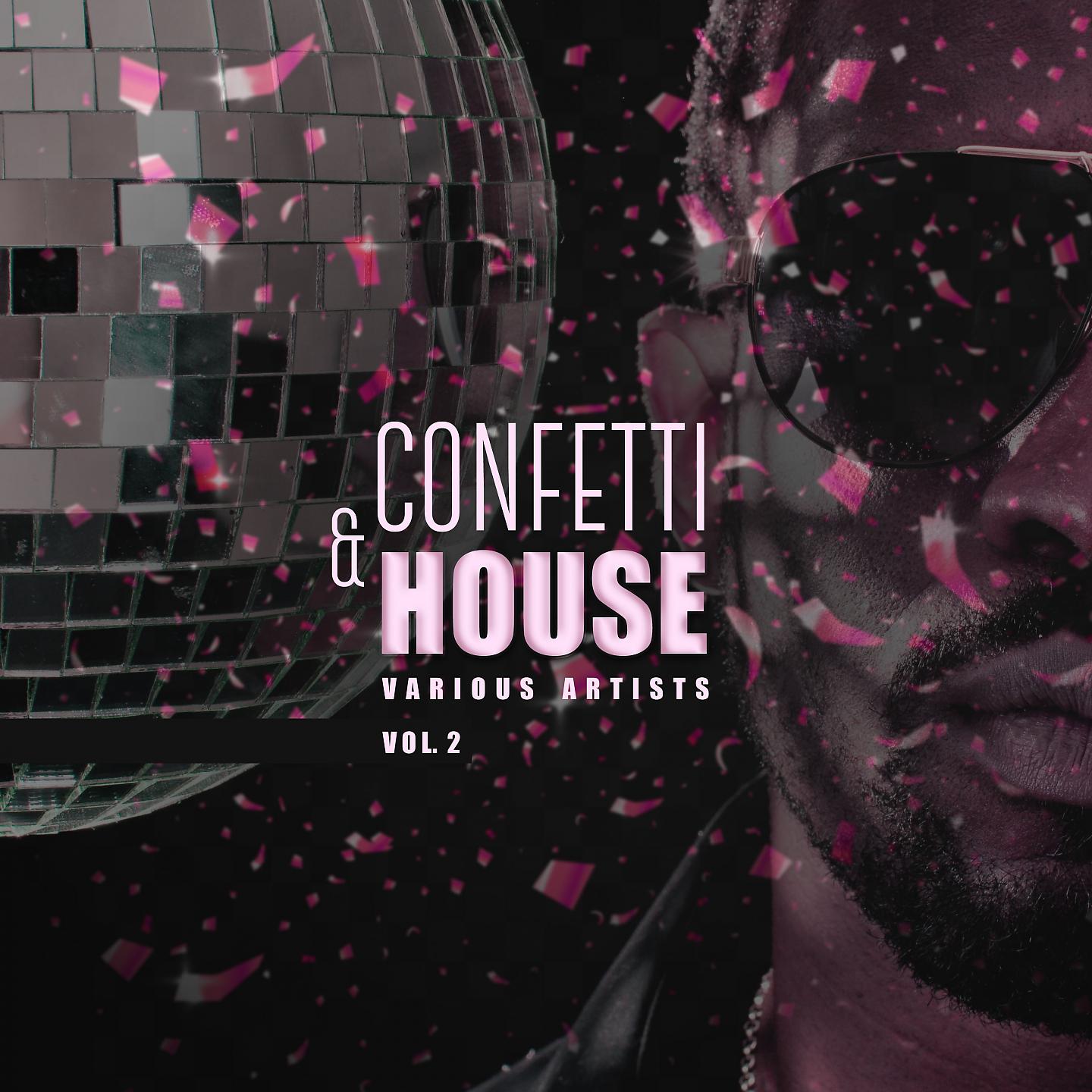 Постер альбома Confetti & House, Vol. 2