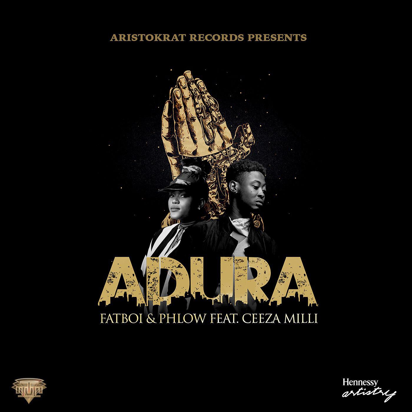 Fat Boi & Phlow - Adura (feat. Ceeza Milli)