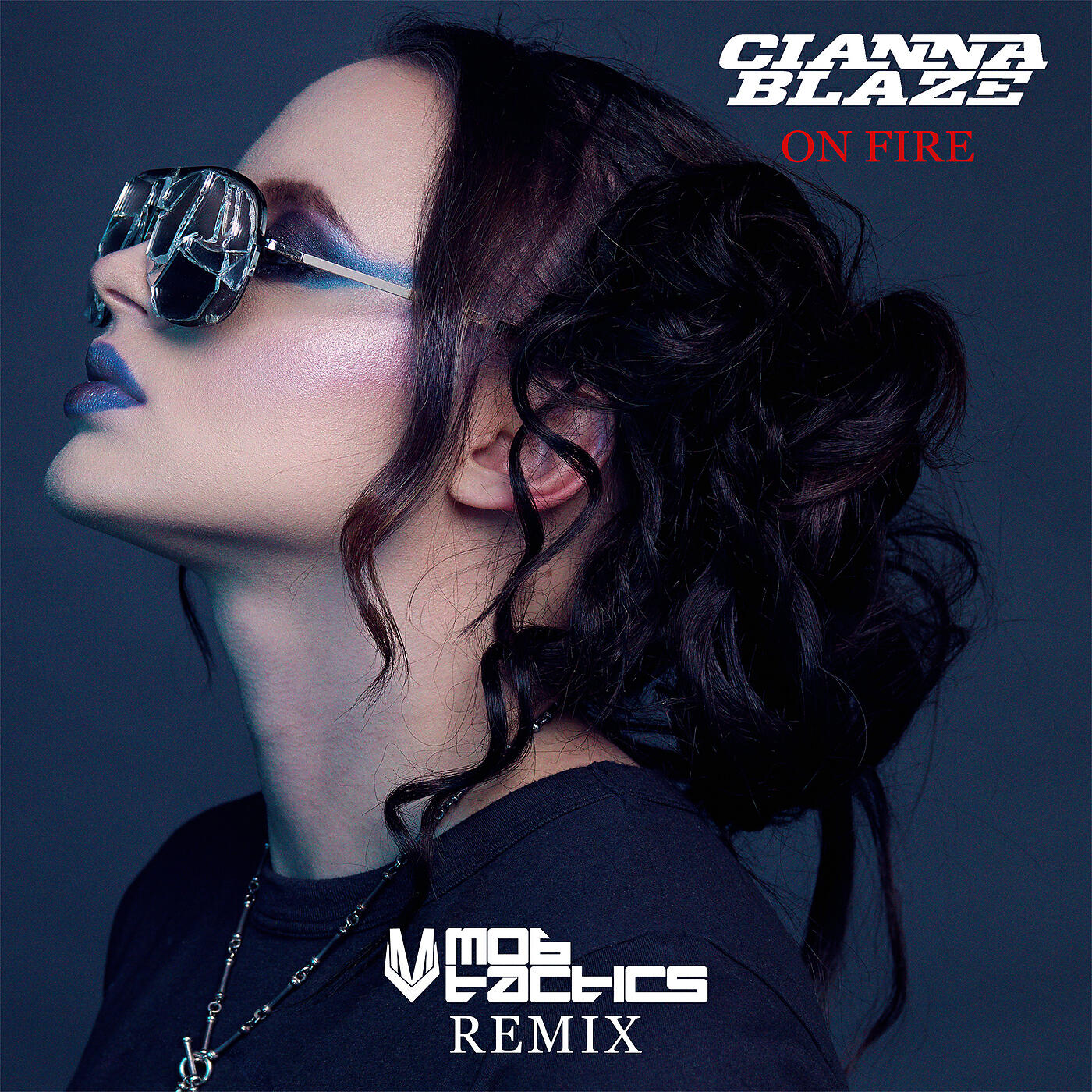 Cianna Blaze - On Fire (Mob Tactics Remix / Instrumental)