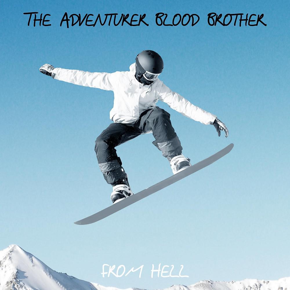 Постер альбома The Adventurer Blood Brother