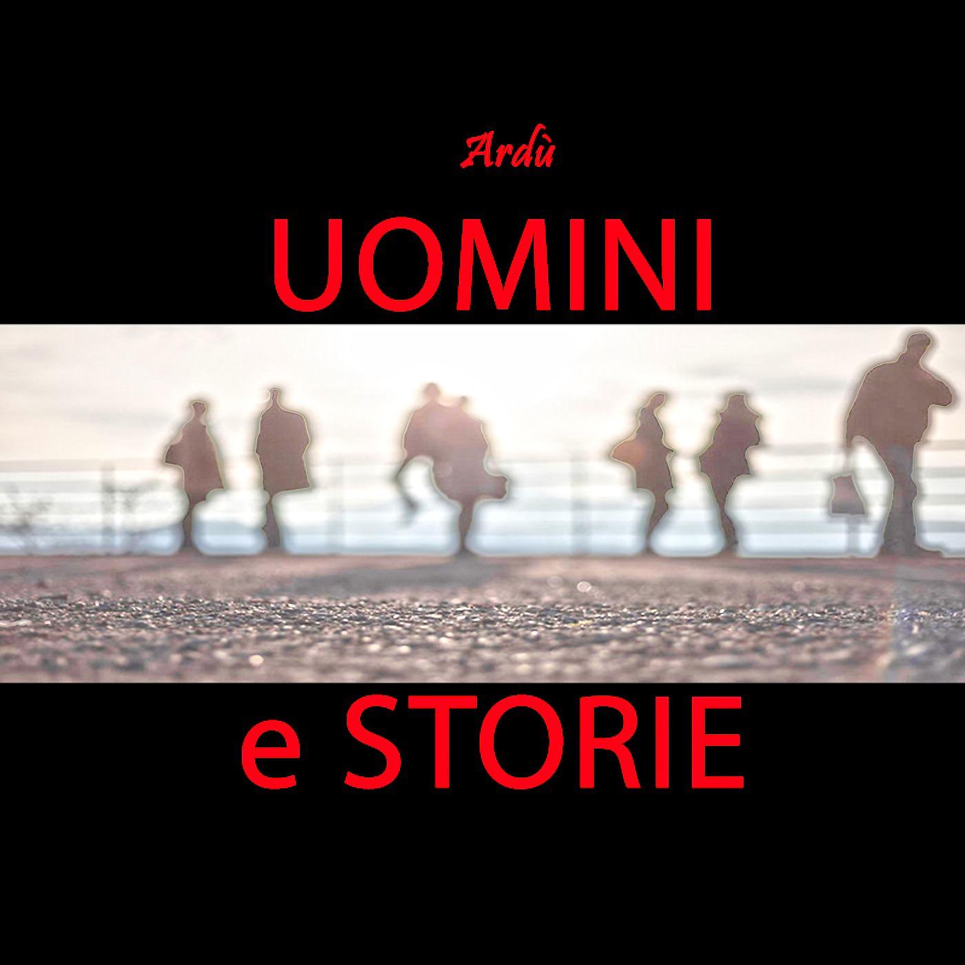 Постер альбома Uomini e storie
