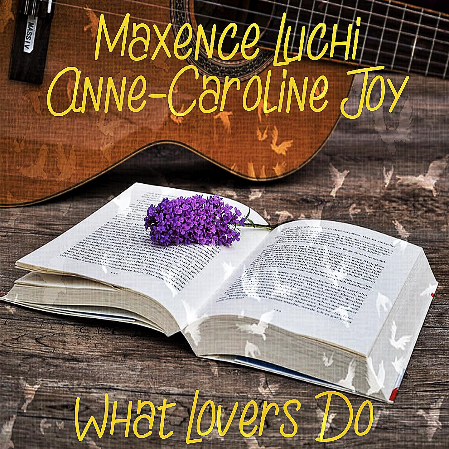 Maxence Luchi - What Lovers Do (Maroon 5 ft SZA reprise)