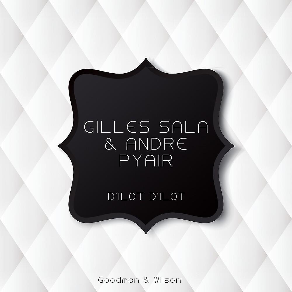 Gilles Sala & Andre Pyair - Reviens Lisa (Original Mix)