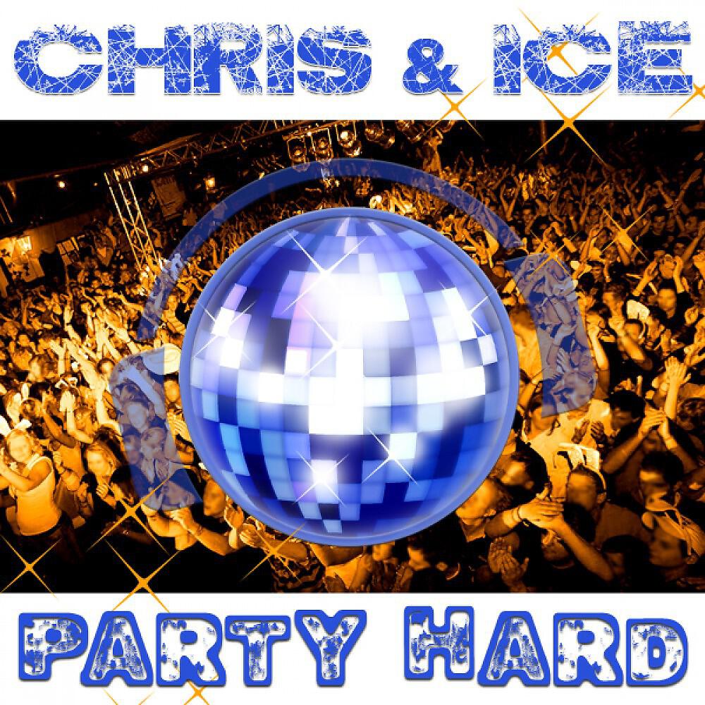 Chris & Ice - Party Hard (Ivan Fillini Remix)