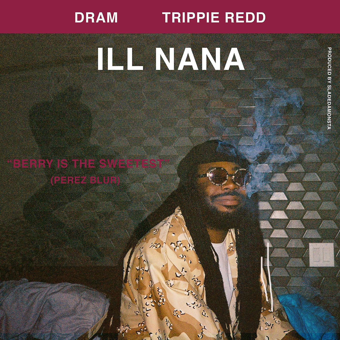 Постер альбома ILL Nana (feat. Trippie Redd)