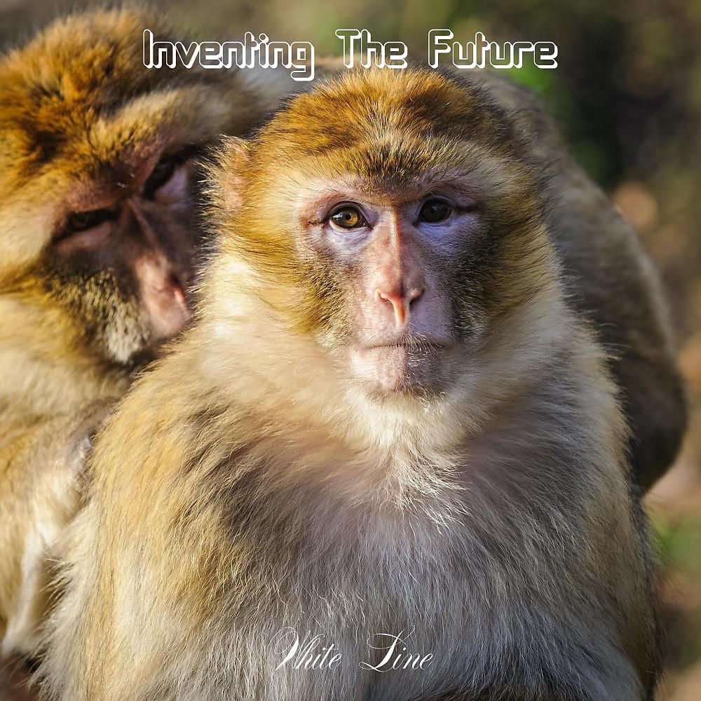 Постер альбома Inventing the Future