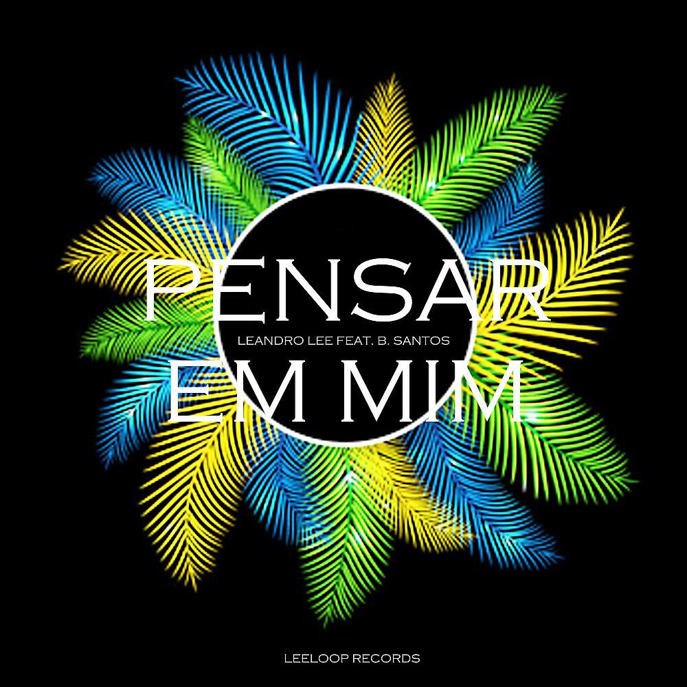 Leandro Lee - Pensar em Mim