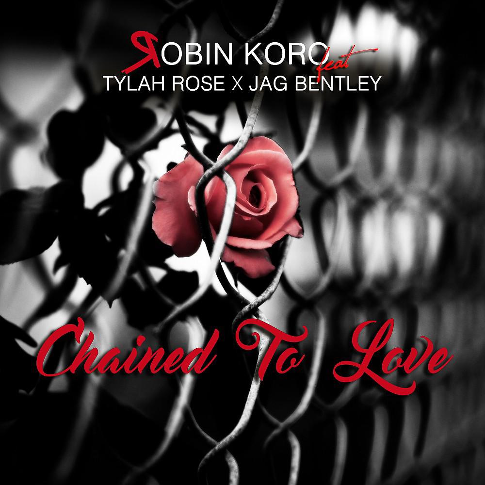 Постер альбома Chained to Love (Radio Edit)