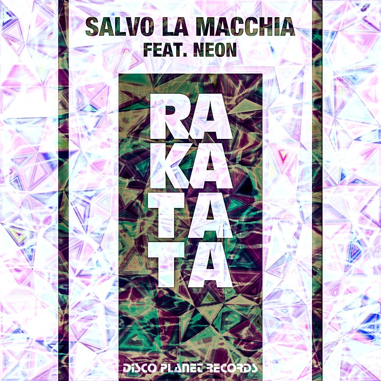 Salvo La Macchia - Rakatata (Extended Mix)