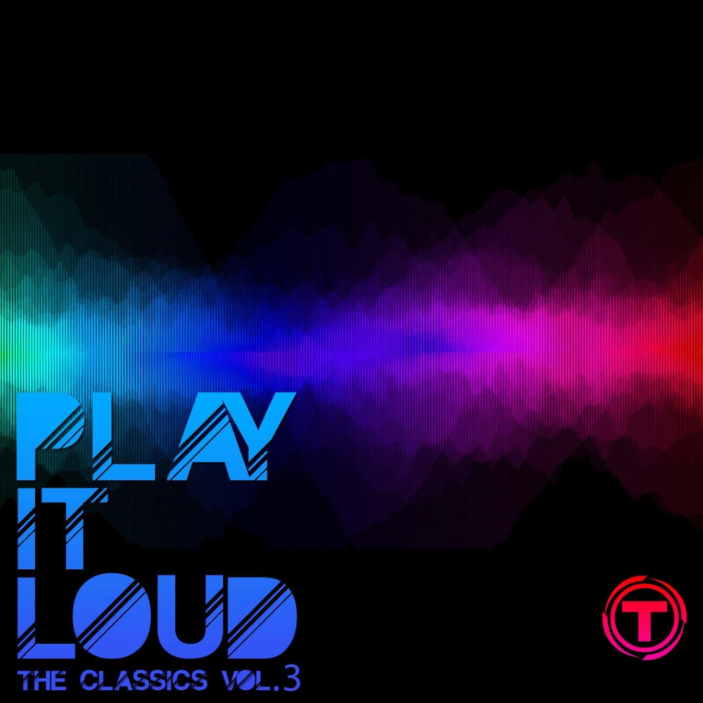 Постер альбома Play It Loud!: The Classics, Vol. 3