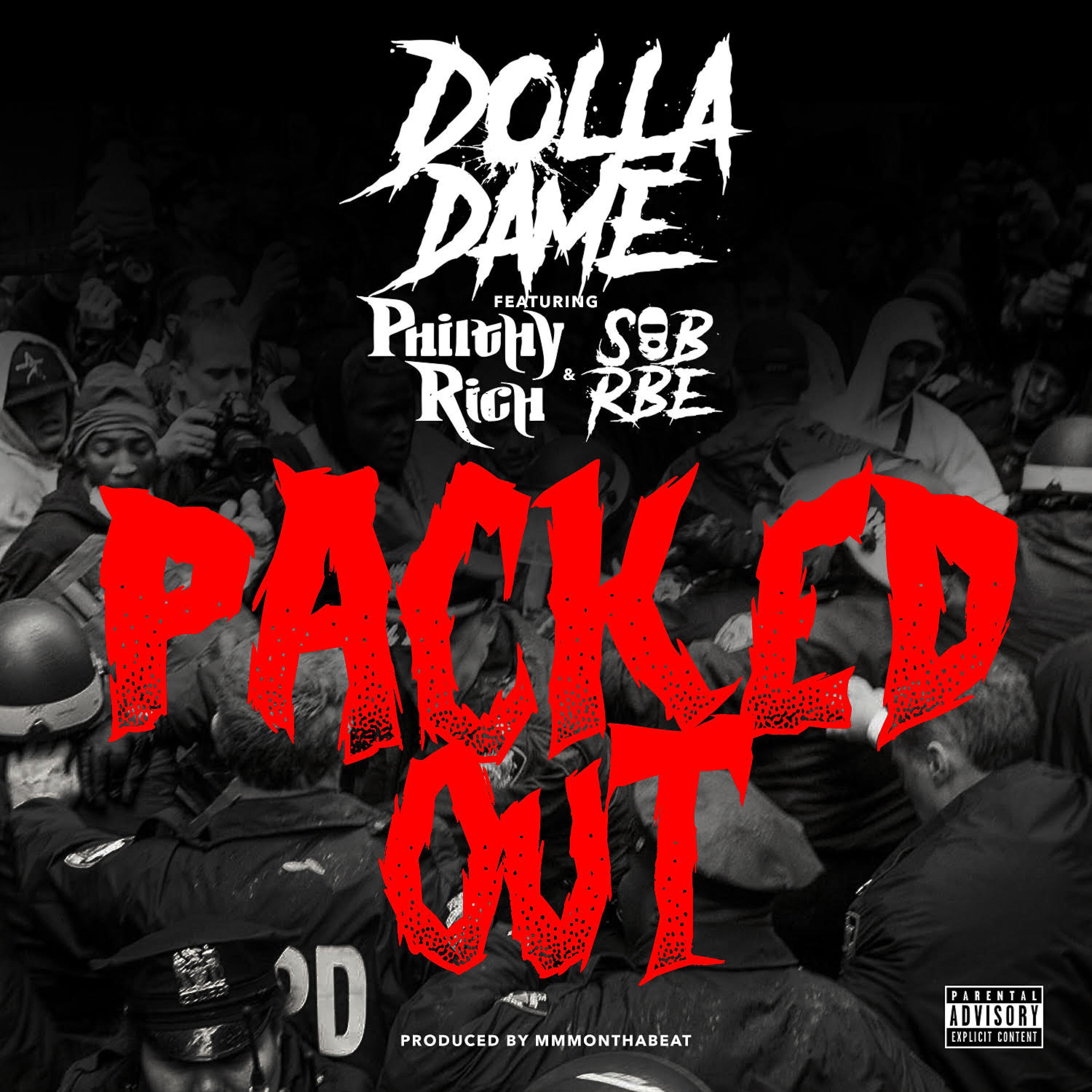 Dolla Dame - Packed Out (feat. Philthy Rich & SOB X RBE)