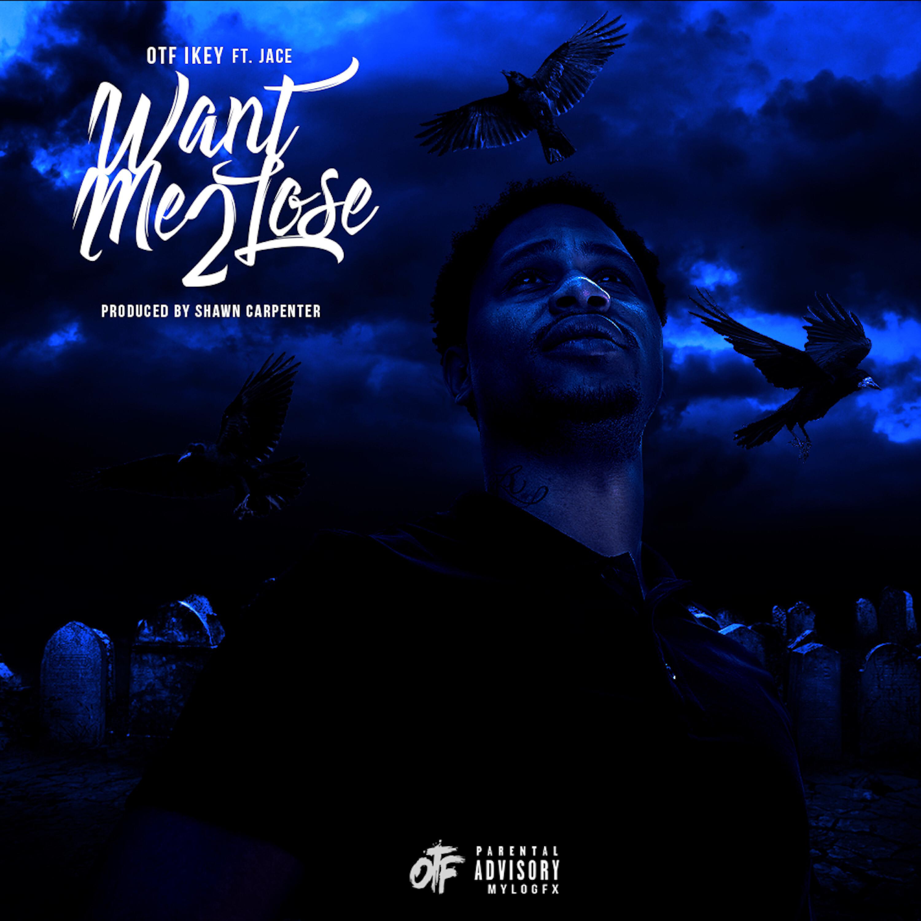OTF Ikey - Want Me 2 Lose (feat. Jace)