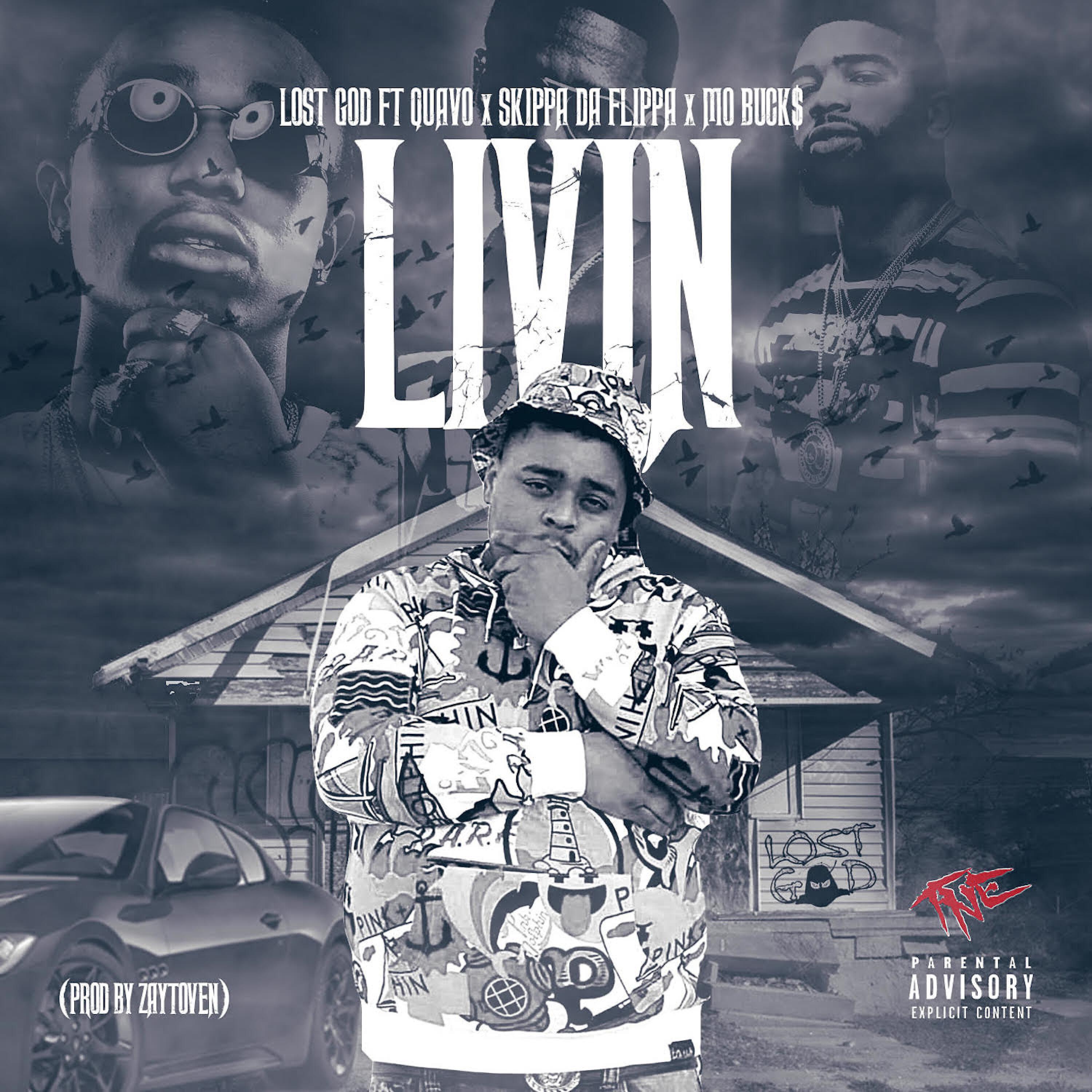 Lost God - Livin' (Acappella) (feat. Quavo, Skippa Da Flippa & Mo Buck$)