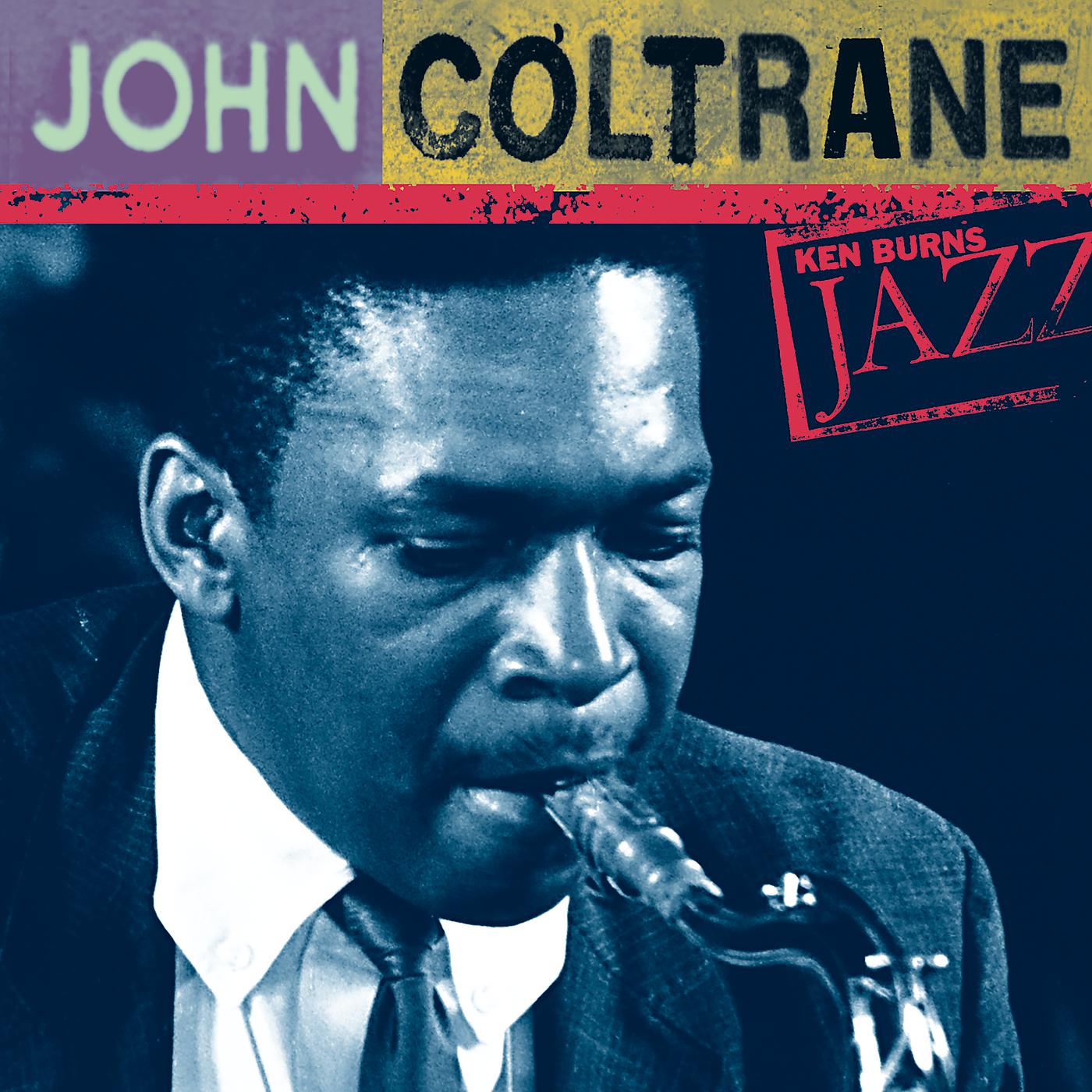 Постер альбома John Coltrane: Ken Burns's Jazz