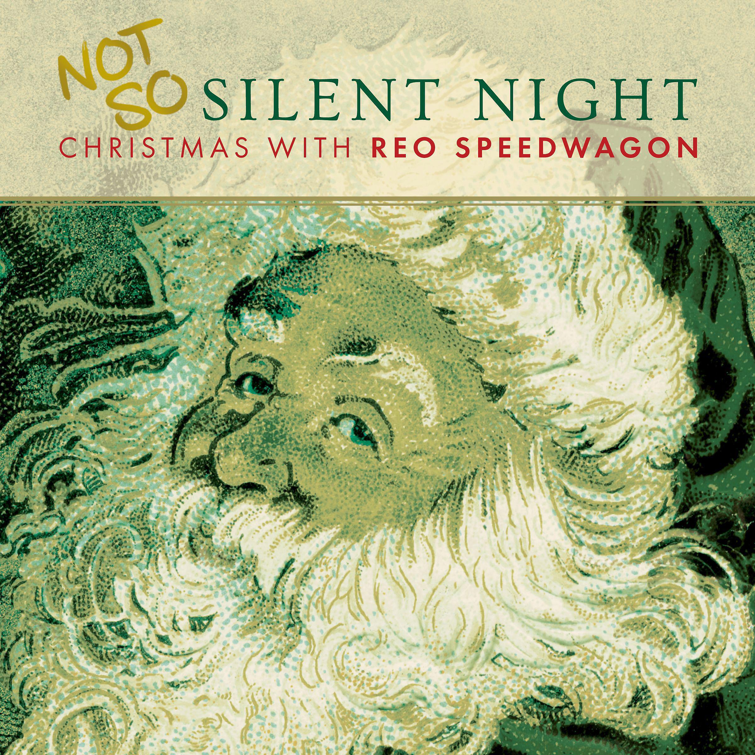 Постер альбома Not So Silent Night... Christmas With REO Speedwagon