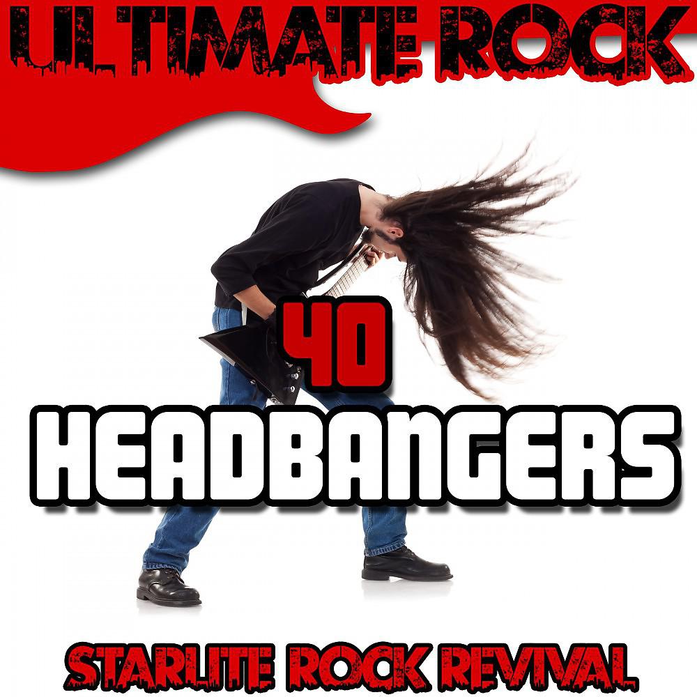 Постер альбома Ultimate Rock: 40 Headbangers