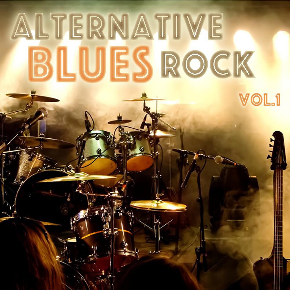 Постер альбома Alternative Blues Rock, Vol. 1
