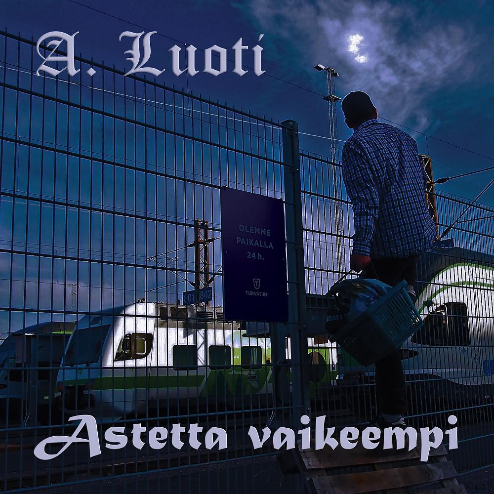 Постер альбома Astetta Vaikeempi