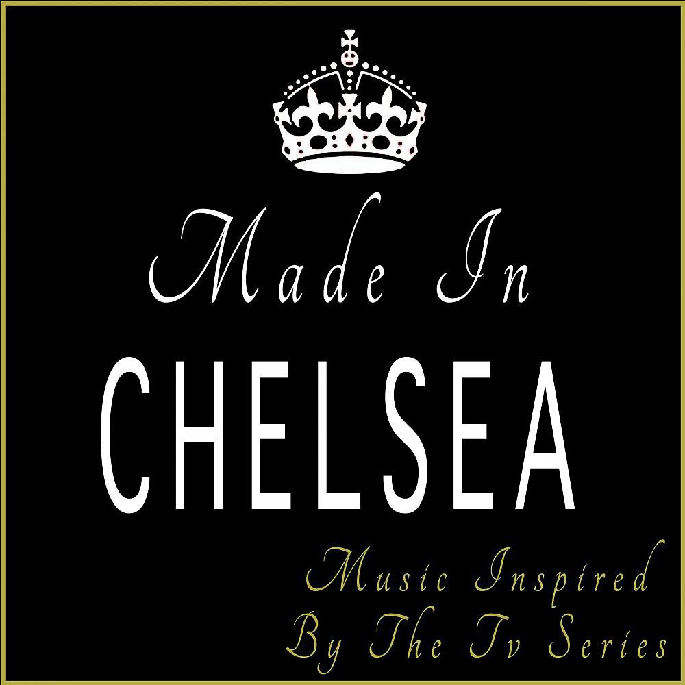 Постер альбома Made in Chelsea (Music Inspired by the TV Series)