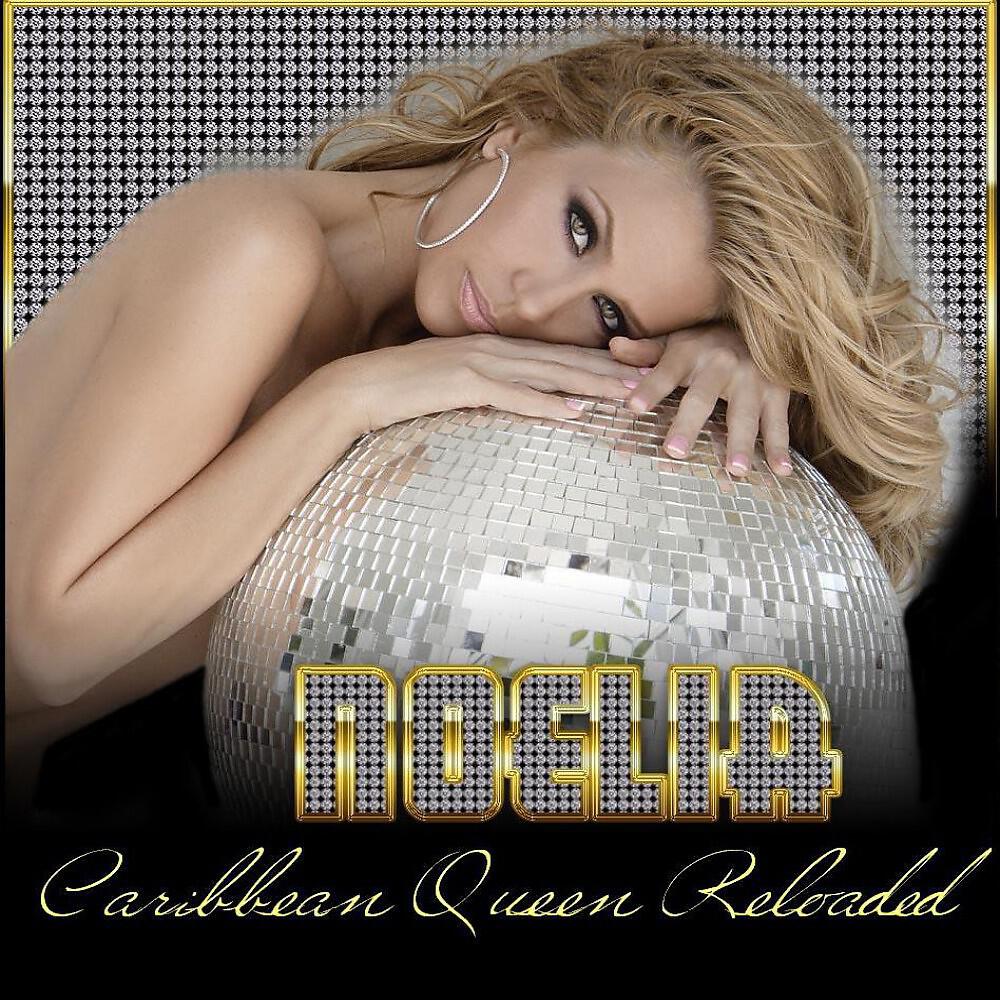 Noelia - Caribbean Queen Reloaded (Mr Lopez & Db Spanish Groove Radio Mix)