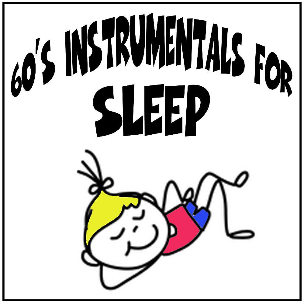 Постер альбома 60's Instrumentals for Sleep