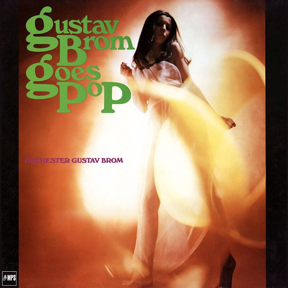 Постер альбома Gustav Brom Goes Pop