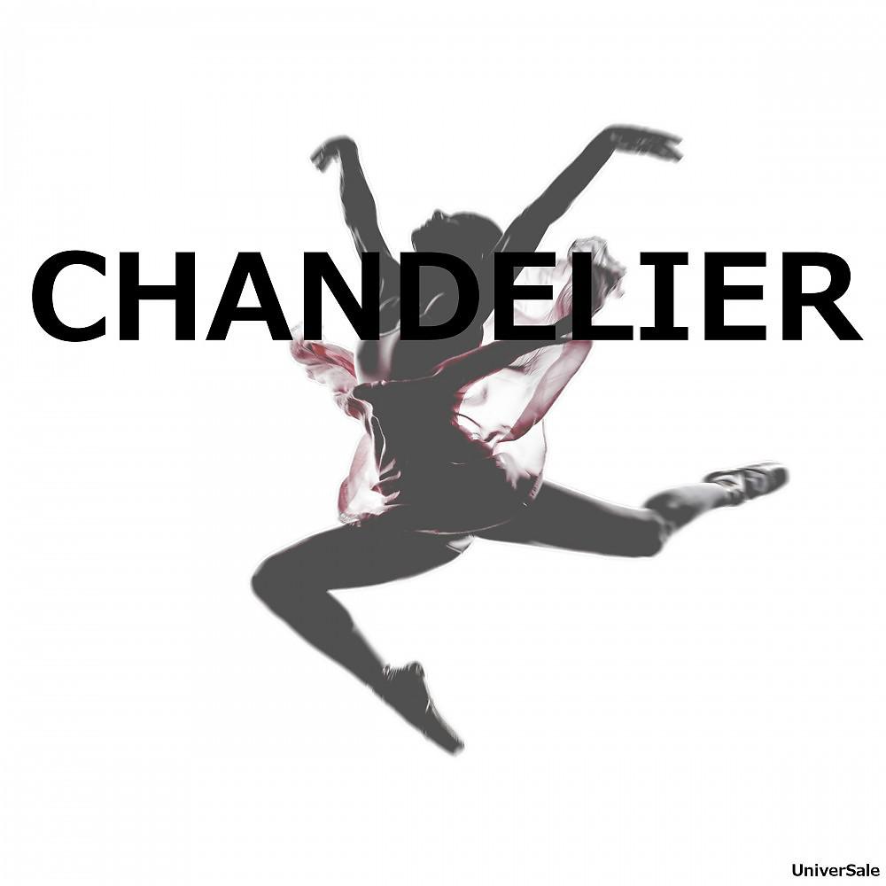 Постер альбома Chandelier (Tribute to Sia)