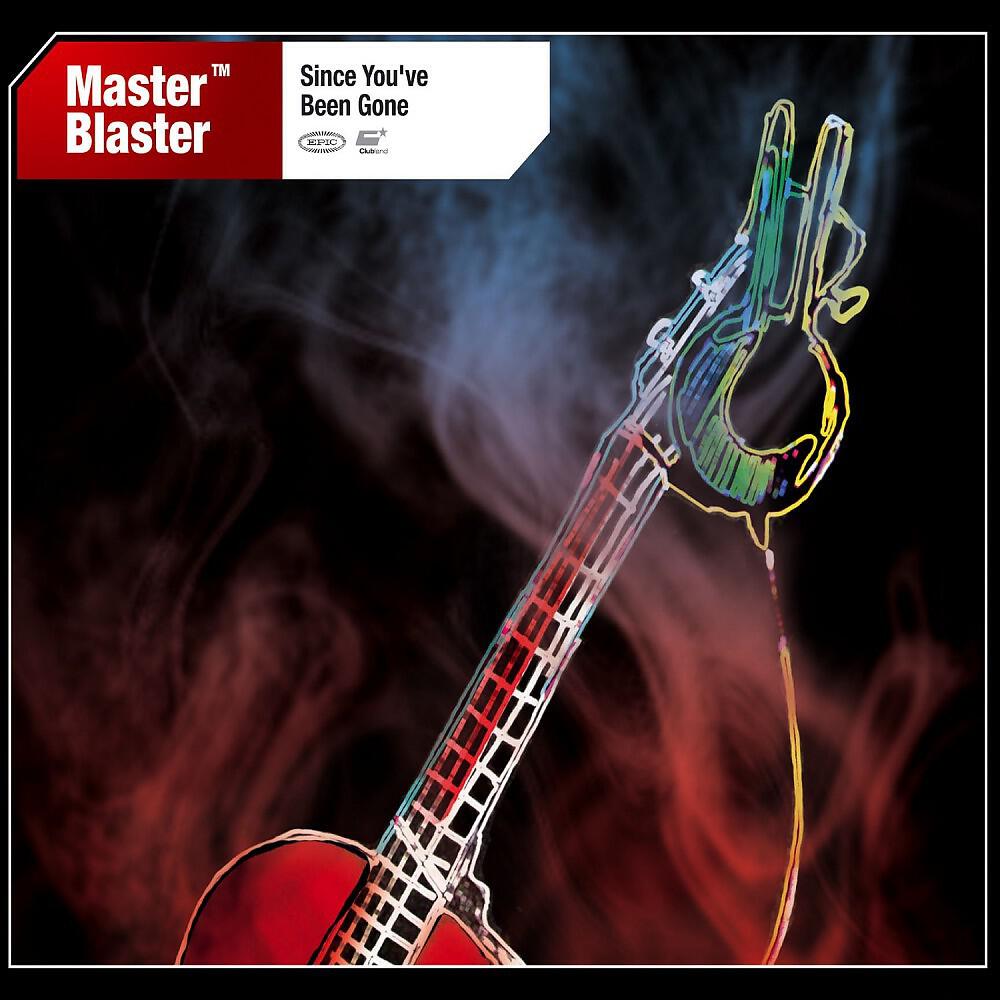Master Blaster - Since You've Been Gone (The Disco Boys Remix)