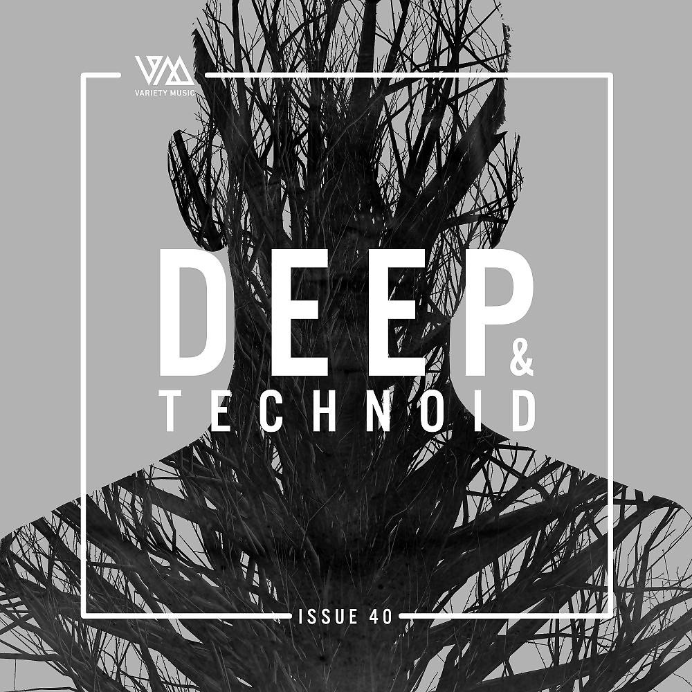 Постер альбома Deep & Technoid #40