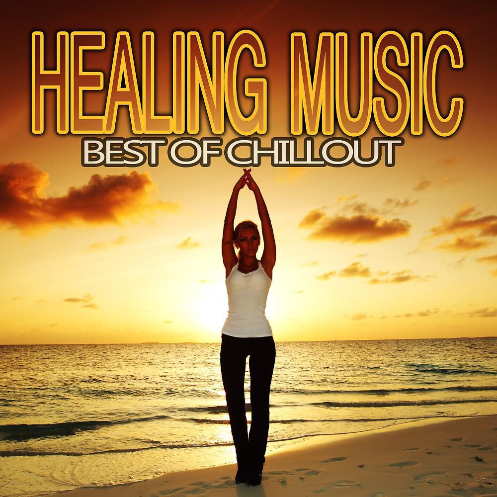 Постер альбома Healing Music Best of Chillout