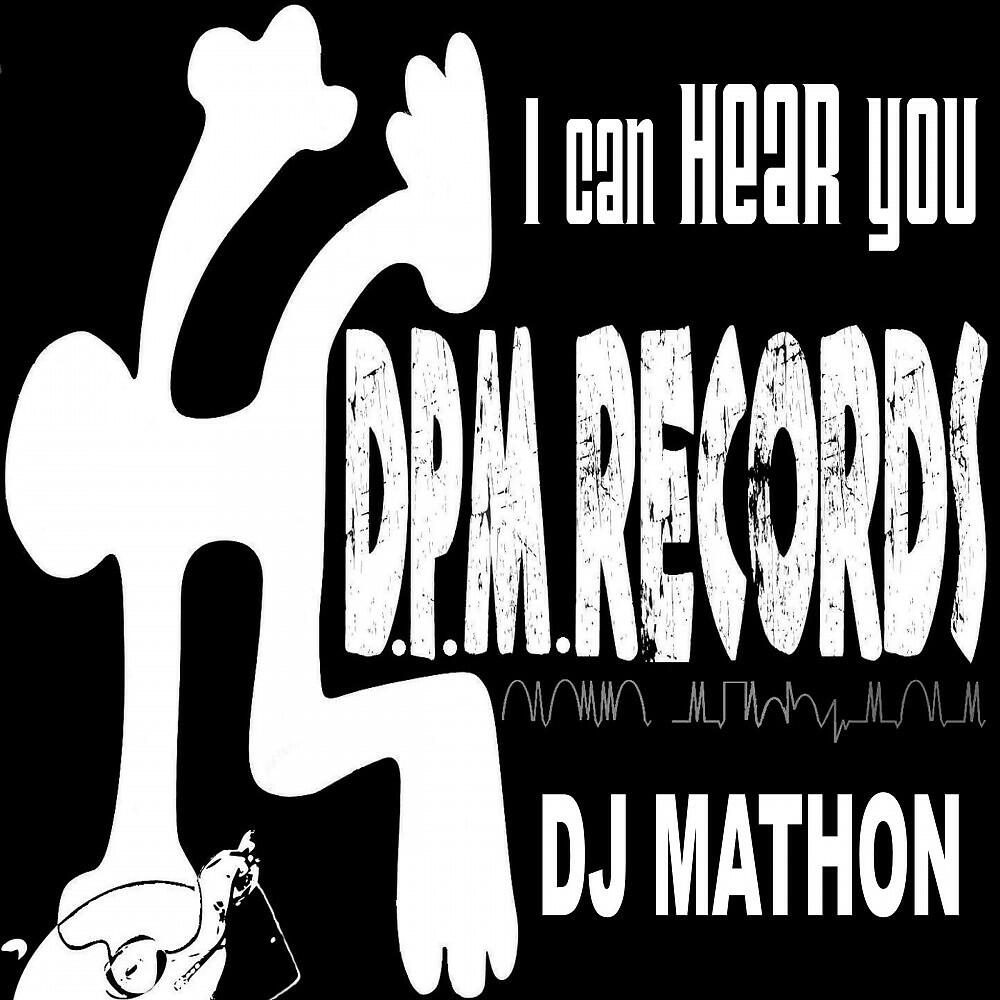 DJ Mathon - I Can Hear You