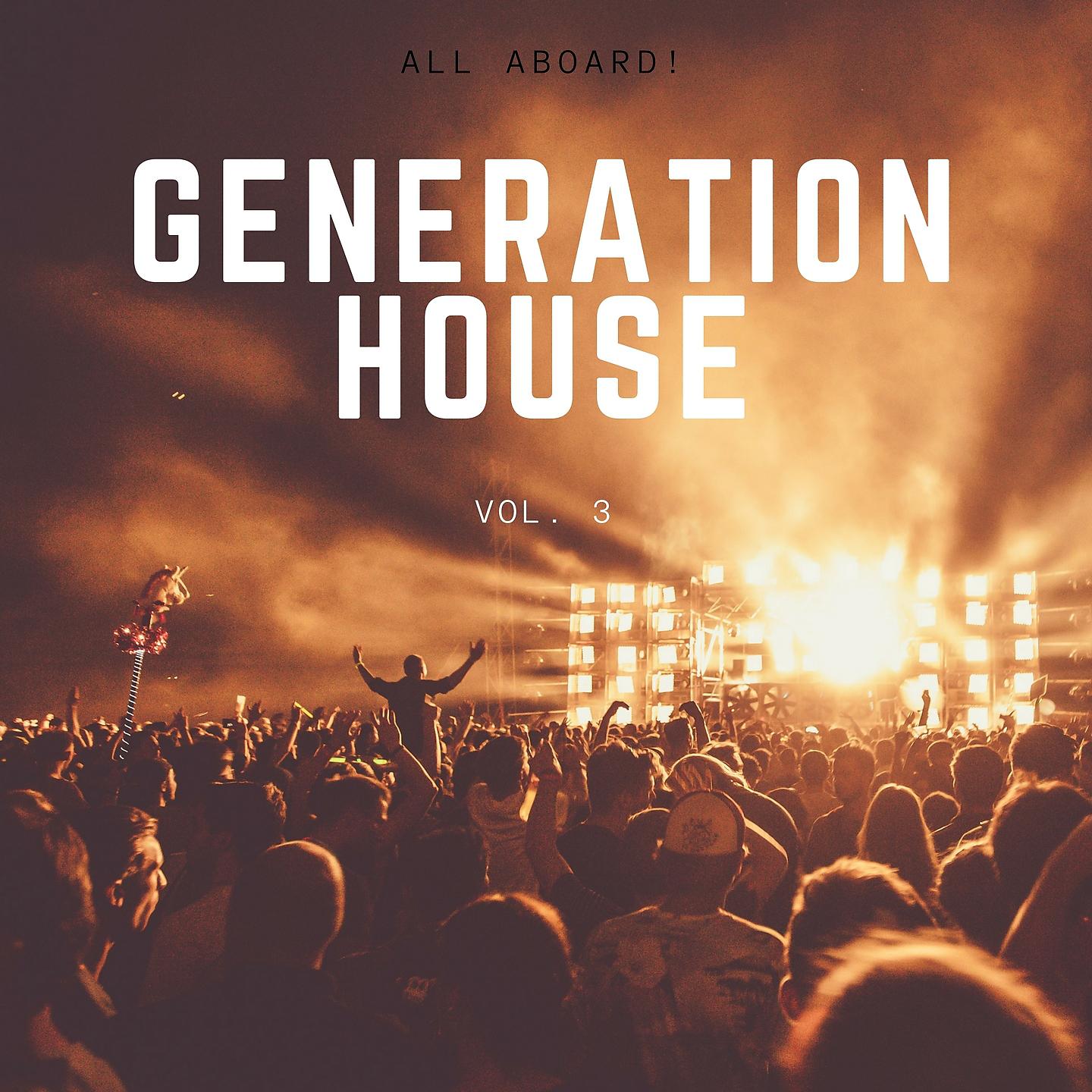 Постер альбома Generation House, Vol. 3