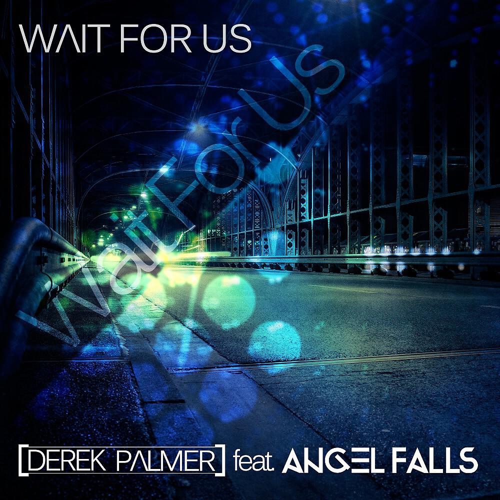 Derek Palmer - Wait for Us (Sv3X Remix)