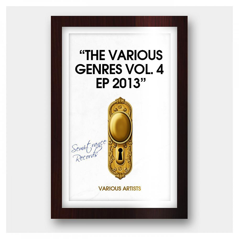 Постер альбома The Various Genres Vol. 4 EP 2013
