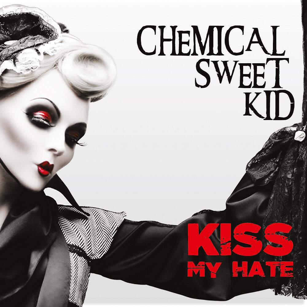 Chemical Sweet Kid - Kiss My Hate (Ethan Fawkes Remix)