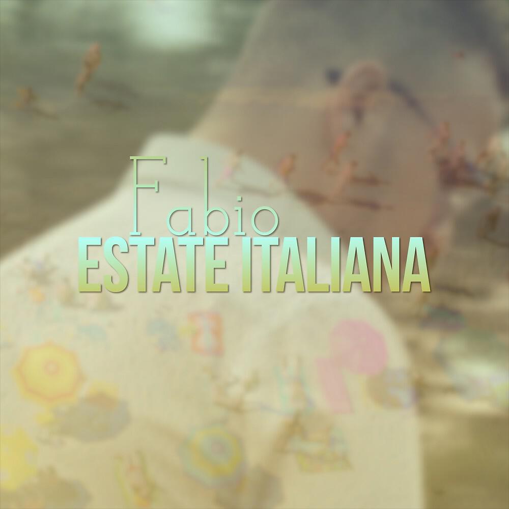 FABIO - Estate italiana (Radio edit)