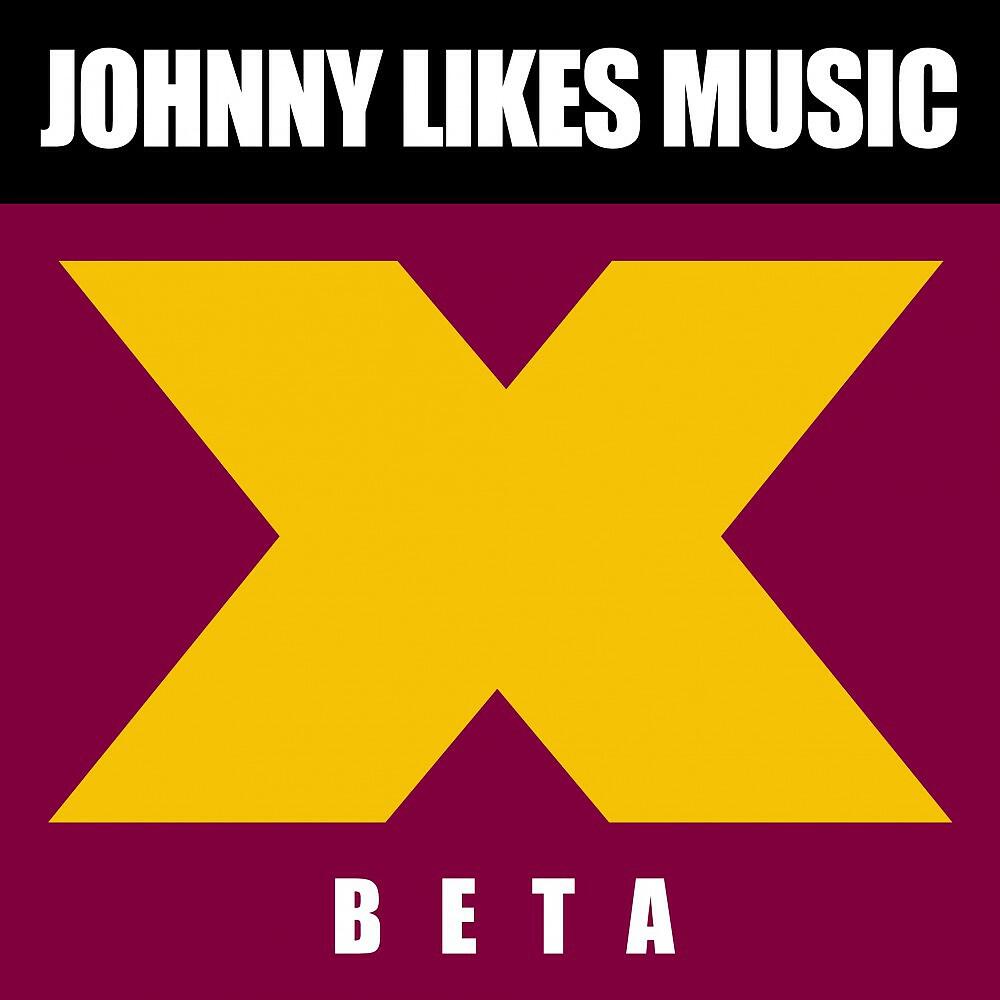 Johnny Likes Music - Beta