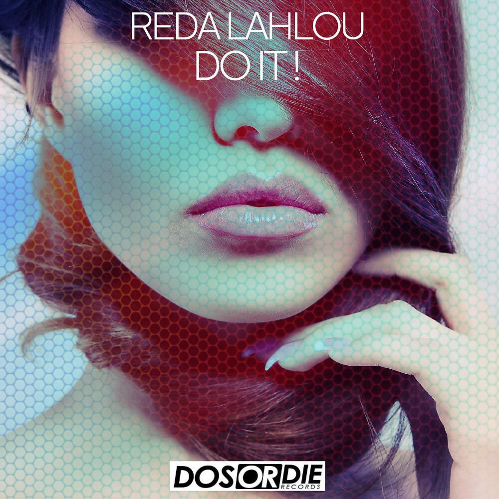 Reda Lahlou - Do It! (Original Mix)