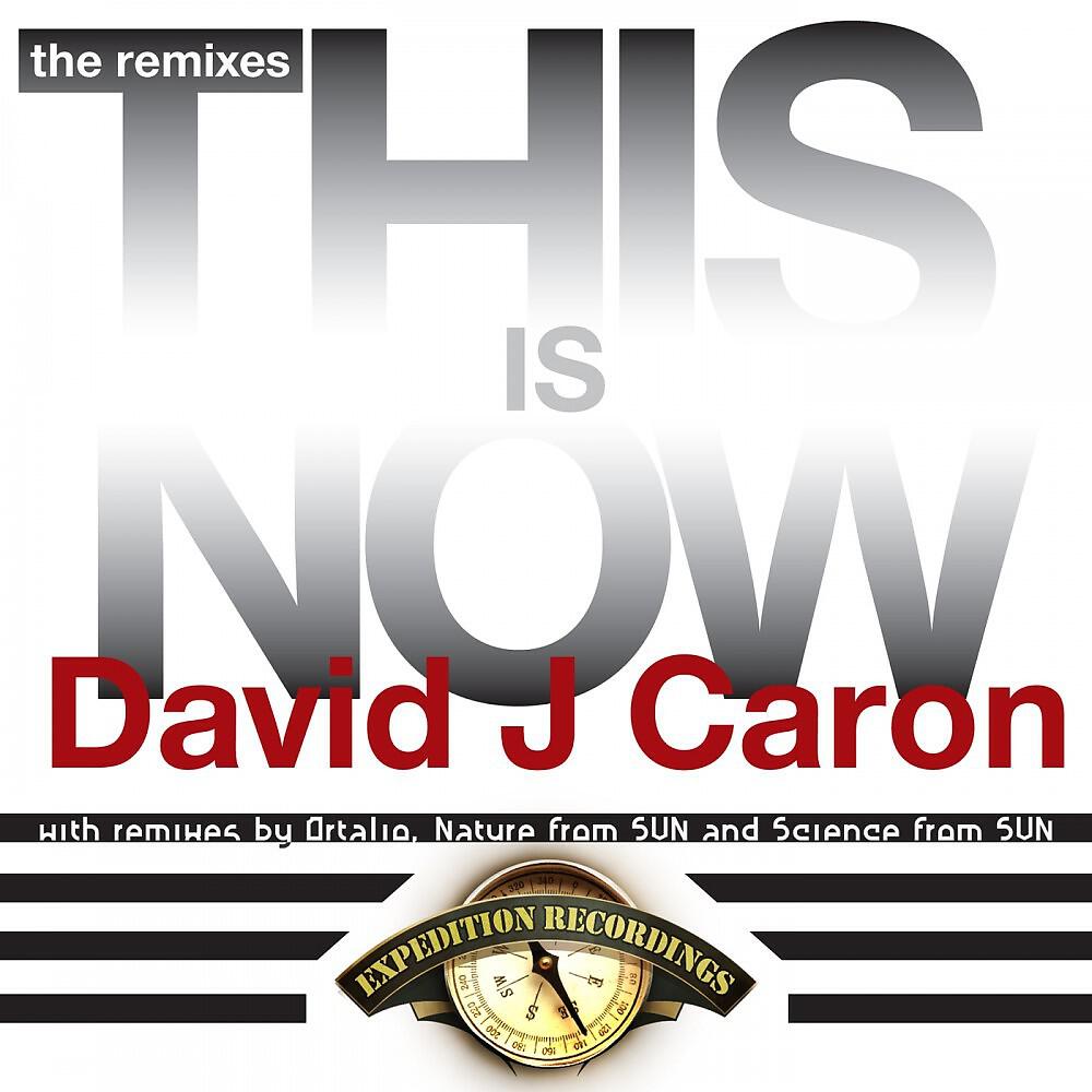 David J Caron - This Is Now (Nature From Svn Remix)