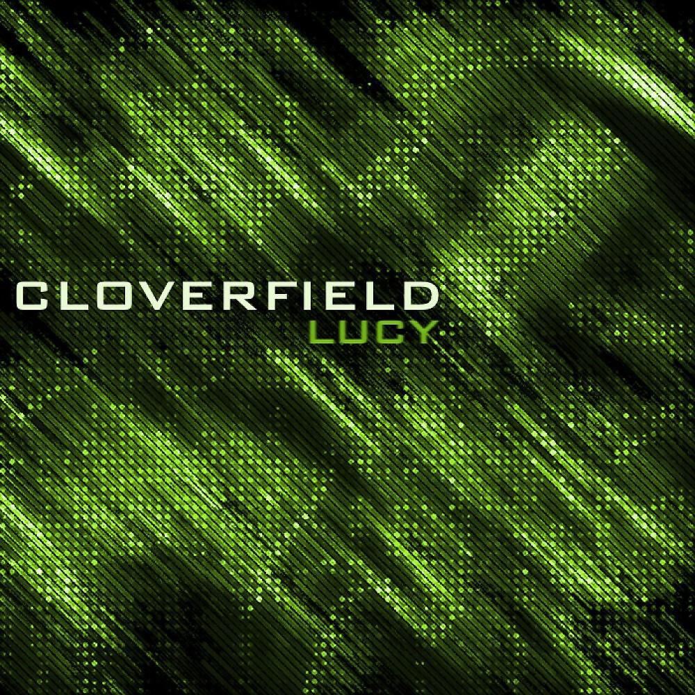 Cloverfield - Lucy (Deep Flux Edit)