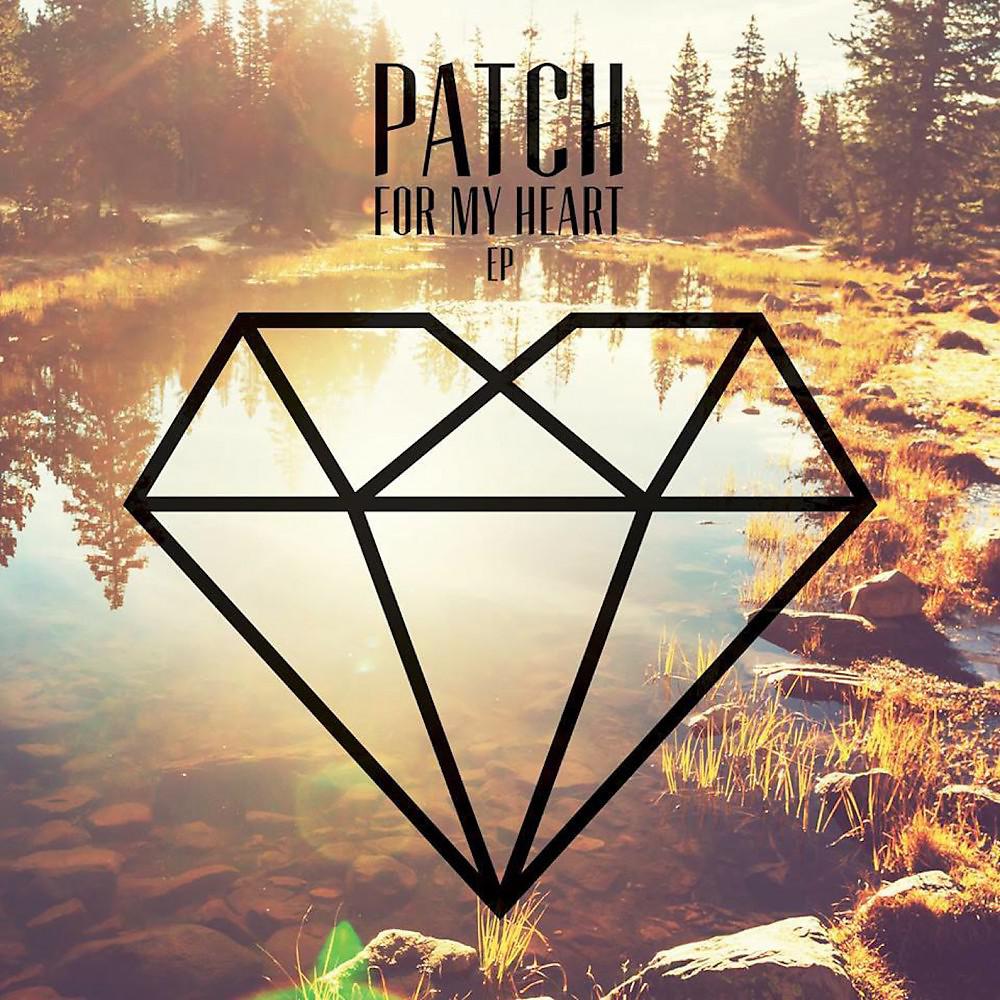 Постер альбома Patch for My Heart EP