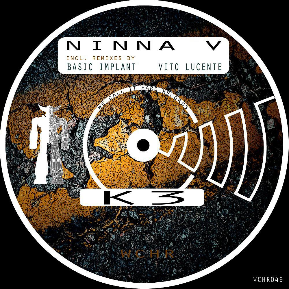 Ninna V - K3 (Basic Implant Remix)