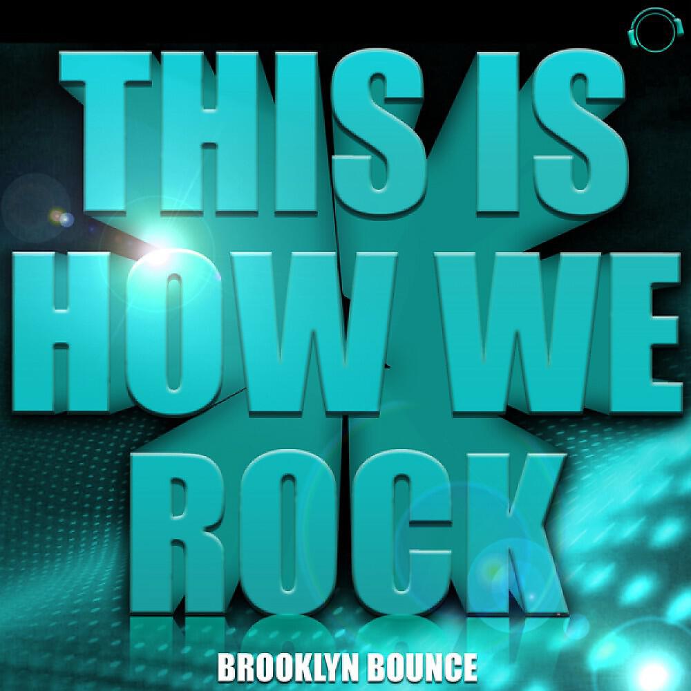 Brooklyn Bounce - This Is How We Rock! (Hardforze H.A.R.D. Remix)