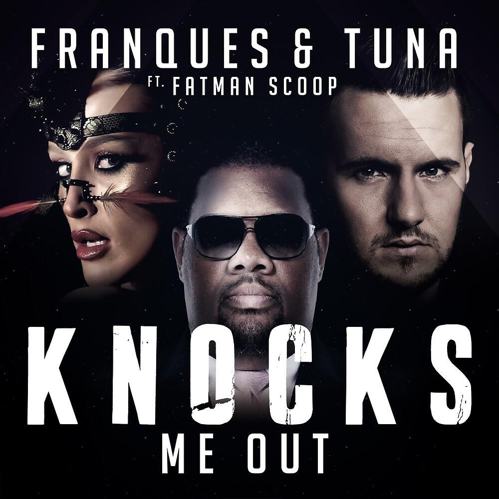 Franques with Tuna - Knocks Me Out (Xtd Mix)