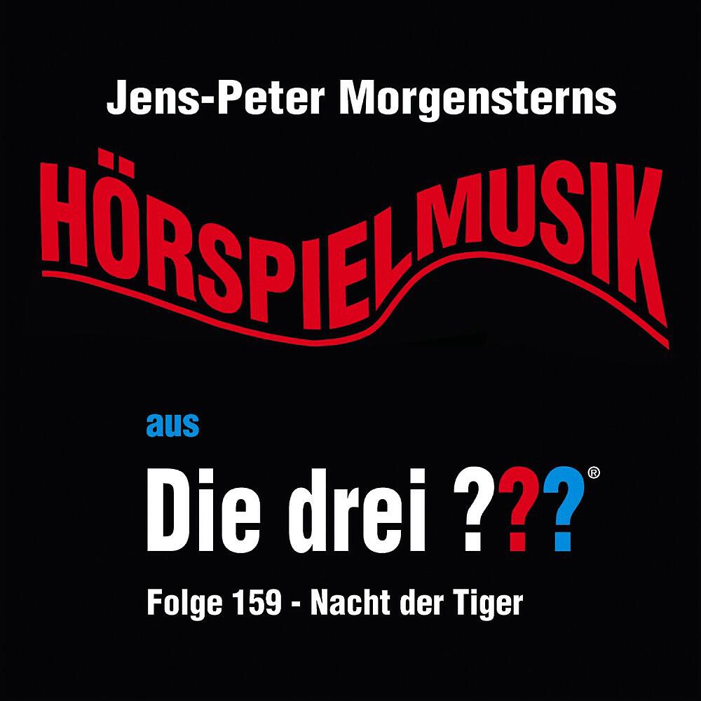 Jens-Peter Morgenstern - Die drei ??? - Hörspielmusik aus, Folge 159 - Nacht der Tiger (Teil 3)